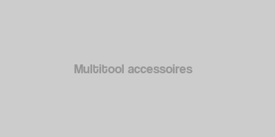 Multitool accessoires